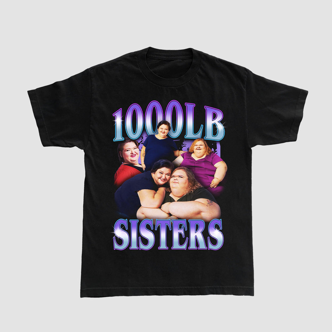 1000LB Sisters Unisex T-shirt