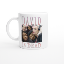 Load image into Gallery viewer, David Is Dead Mug

