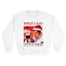 Load image into Gallery viewer, What a sad little life jane xmas Sweater
